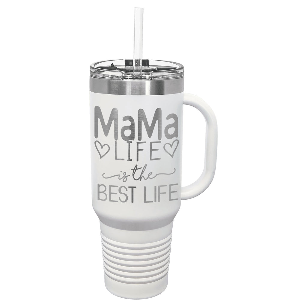 40oz Mama Life Is The Best Life Engraved Tumbler
