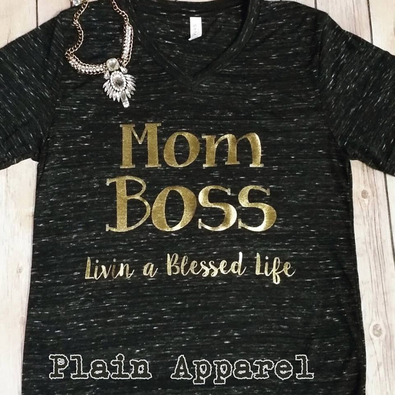 Mom Boss..Livin a Blessed Life - Bless UR Heart Boutique
