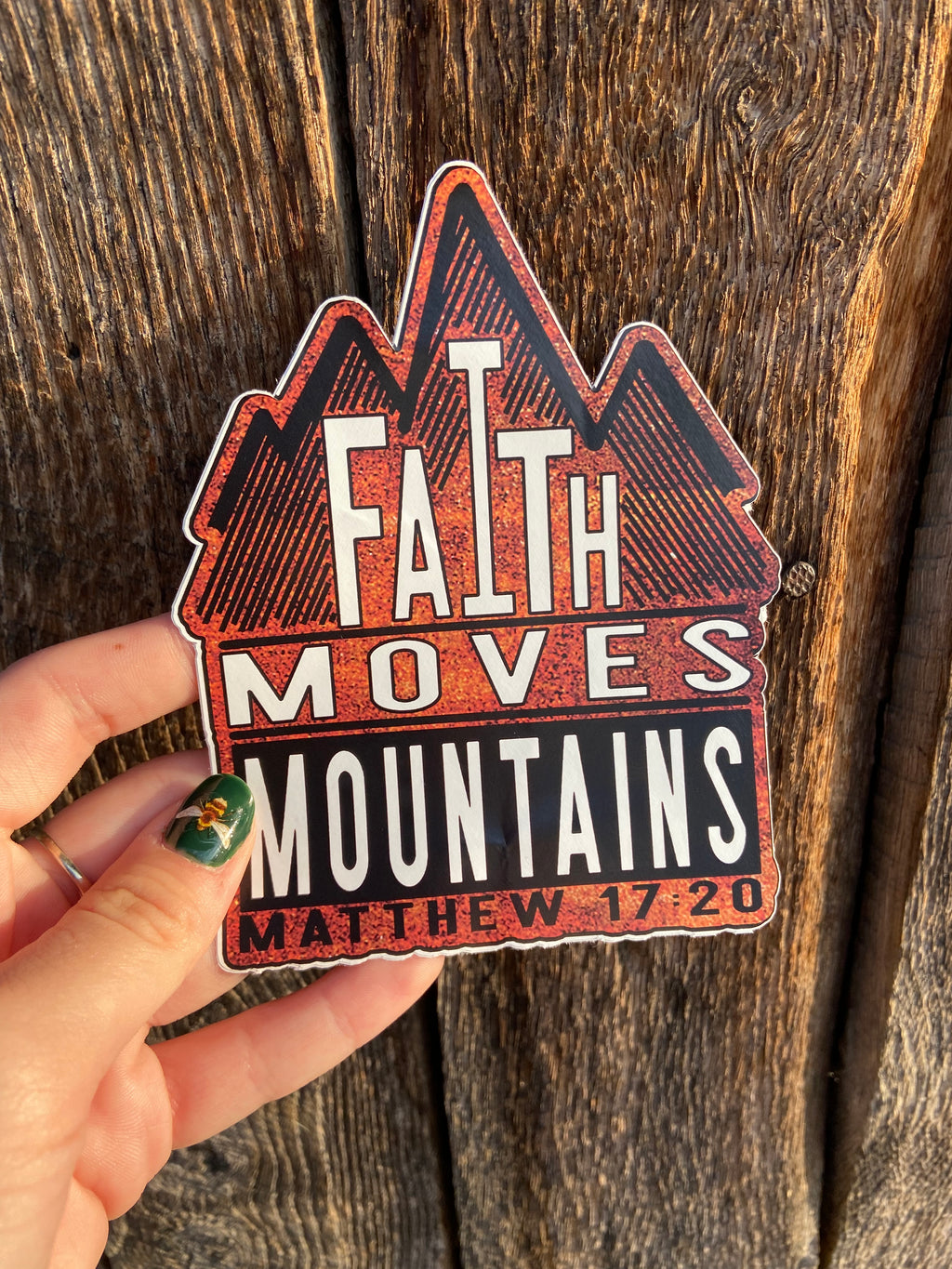 Faith Moves Mountains Sticker