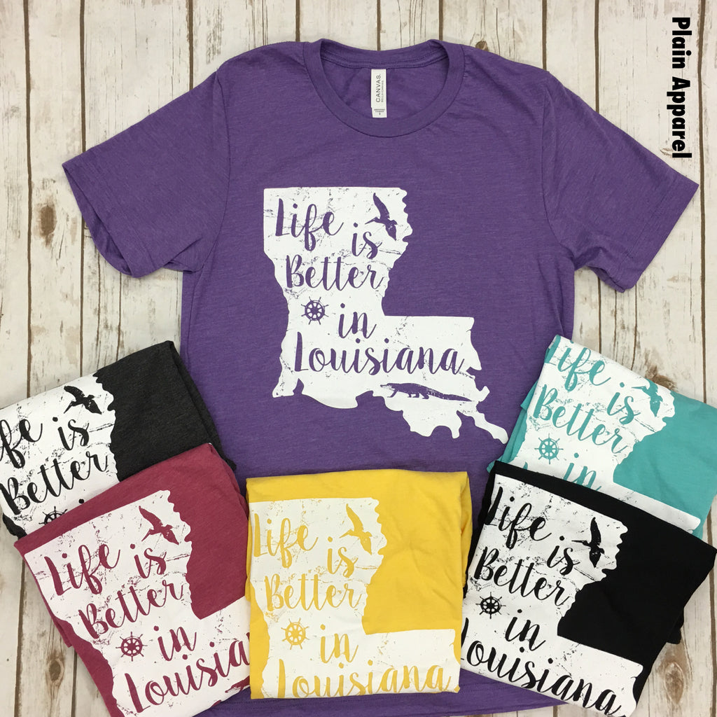 Life is Better in Louisiana - Bless UR Heart Boutique