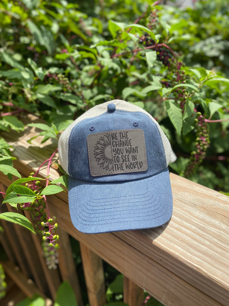 be the change you want to see in the world hat denim color - Bless UR Heart Boutique