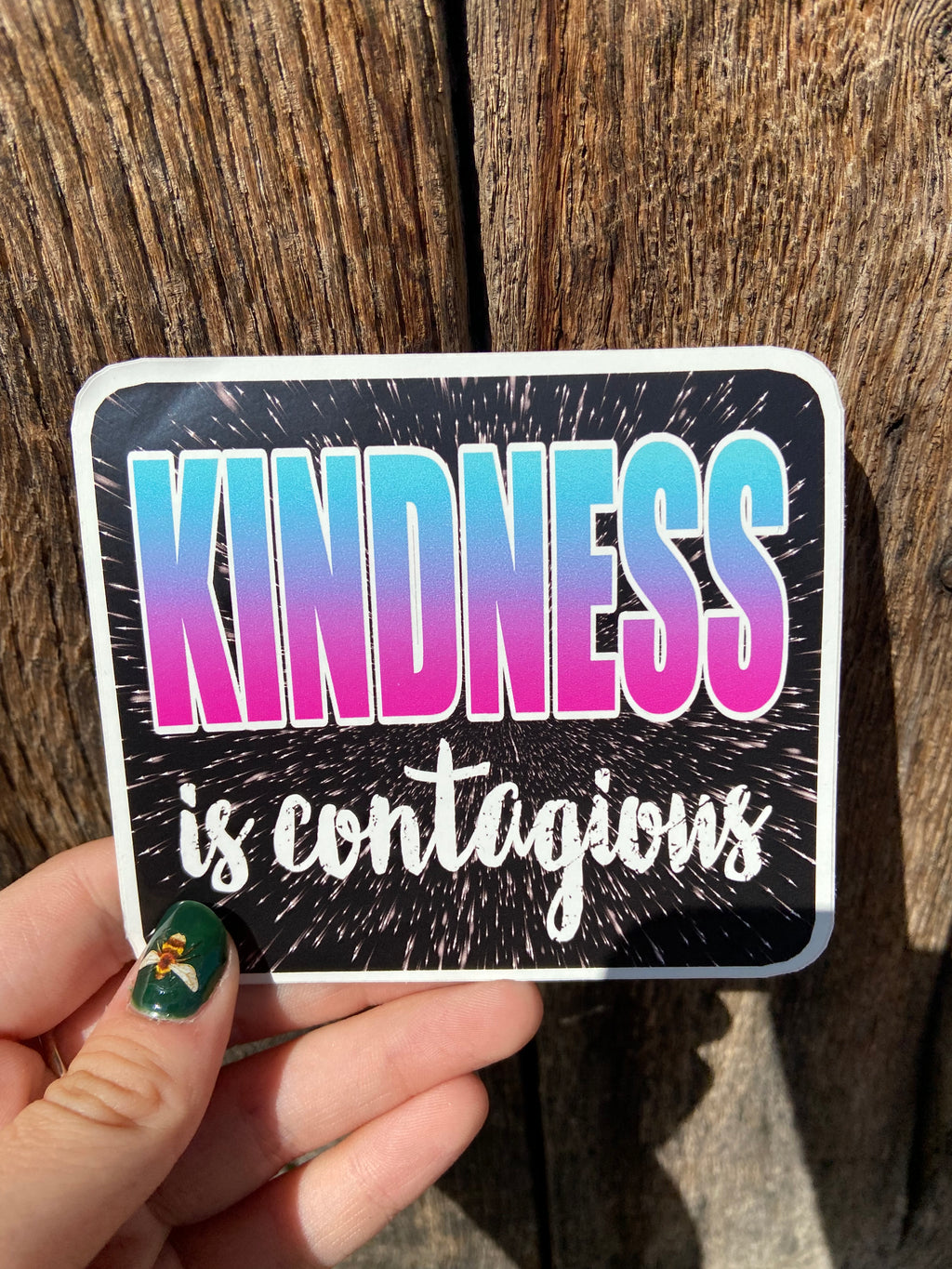 Kindness Is Contagious Sticker