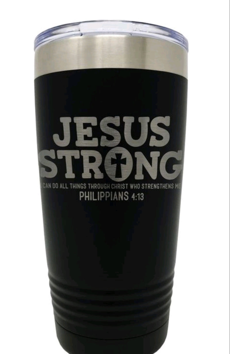Jesus Strong Tumbler