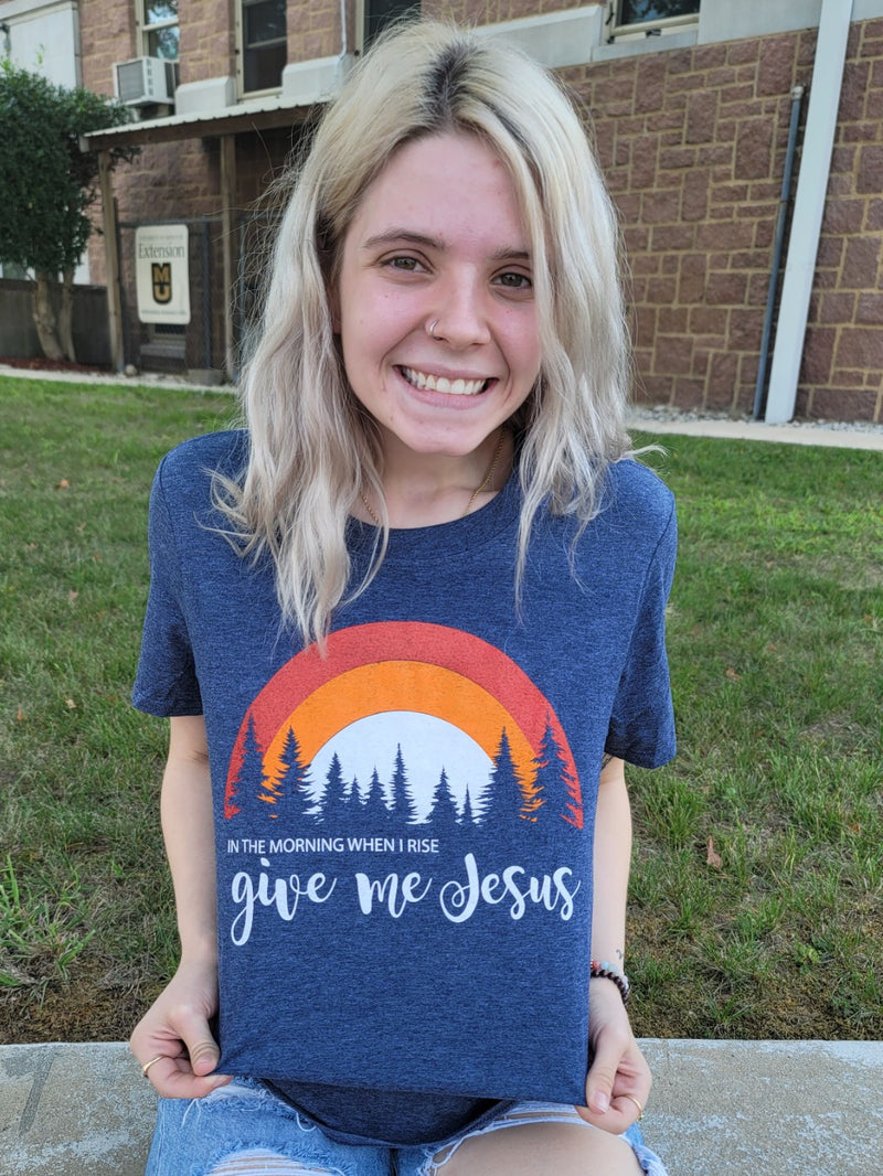 When I Rise Give Me Jesus Tee