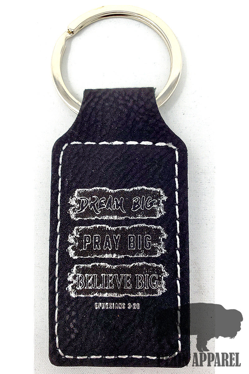 Dream Big Pray Big Believe Big Engraved Keychain - Bless UR Heart Boutique