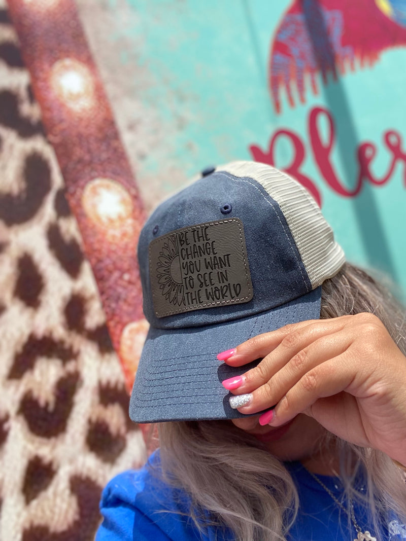 be the change you want to see in the world hat denim color - Bless UR Heart Boutique