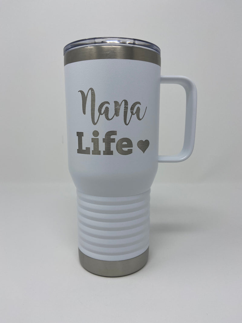 Nana Life Life 20oz Handle Engraved Tumbler