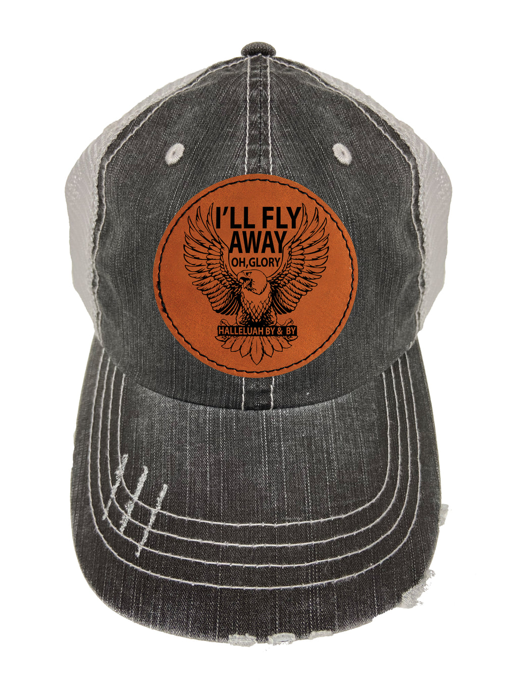 I'll  Fly Away Engraved Patch Cap