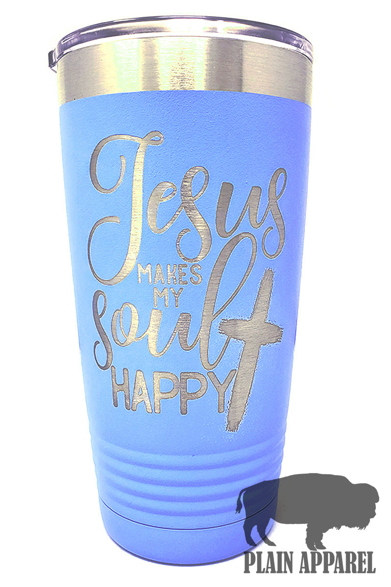 Jesus Makes My Soul Happy Engraved Tumbler - Bless UR Heart Boutique