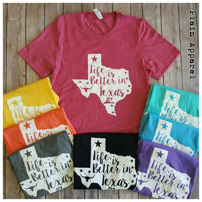 Life is Better in Texas - Bless UR Heart Boutique