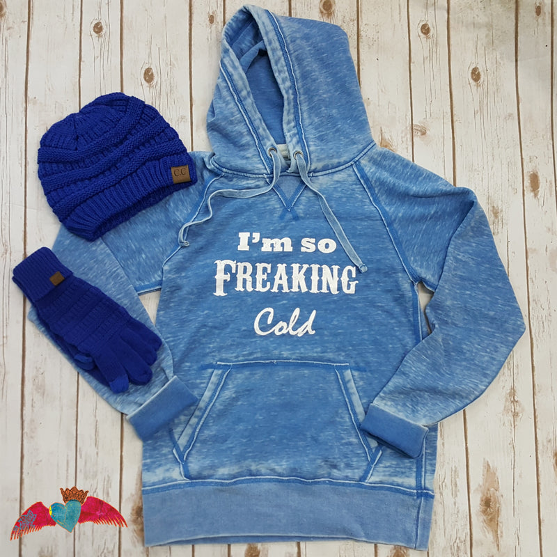 I'm So Freaking Cold Blue Vintage Hoodie - Bless UR Heart Boutique