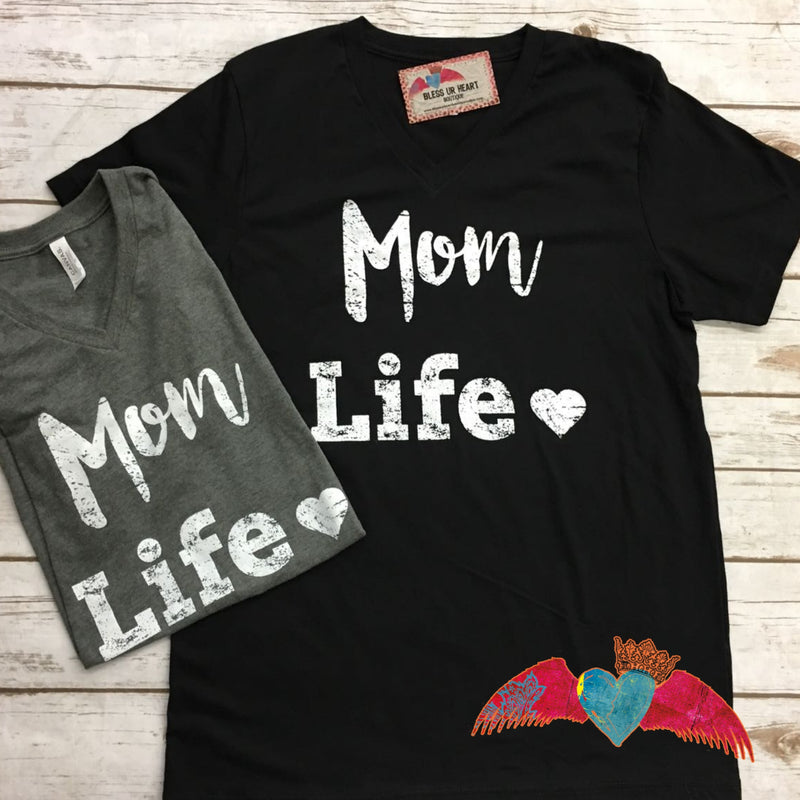 Mom Life V-Neck - Bless UR Heart Boutique