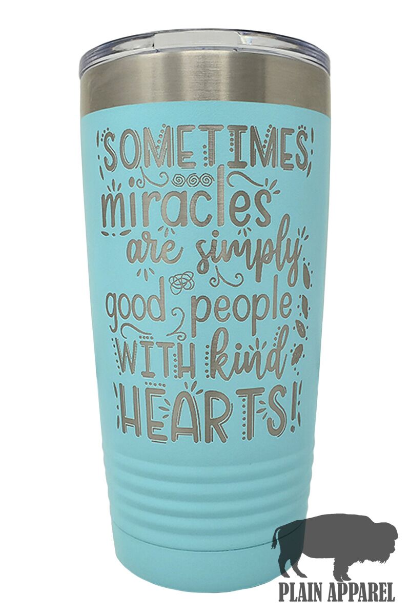 Some Miracles TEAL 20oz Tumbler - Bless UR Heart Boutique